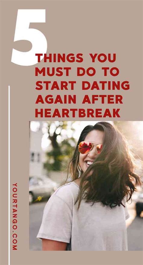 how to start dating again after heartbreak